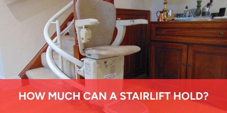 How Much Can A Stairlift Hold