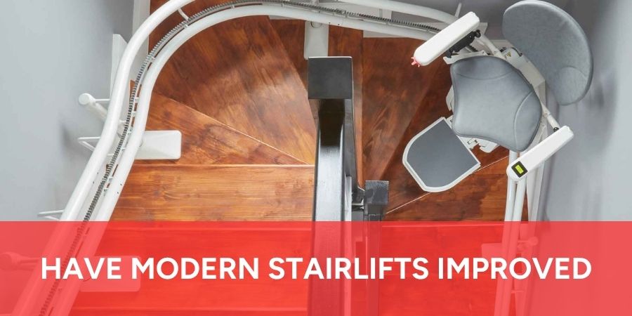 Have Modern Stairlifts Improved