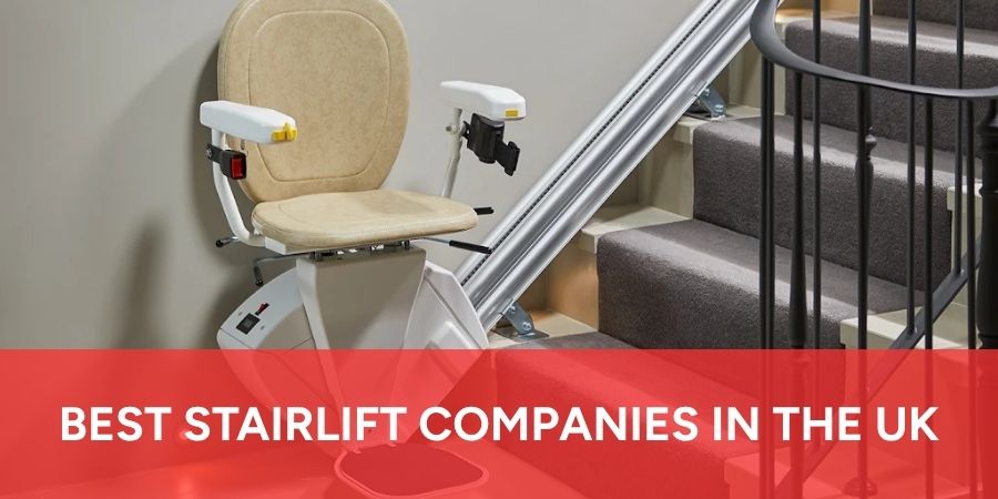 Best Stairlift Companies in the UK